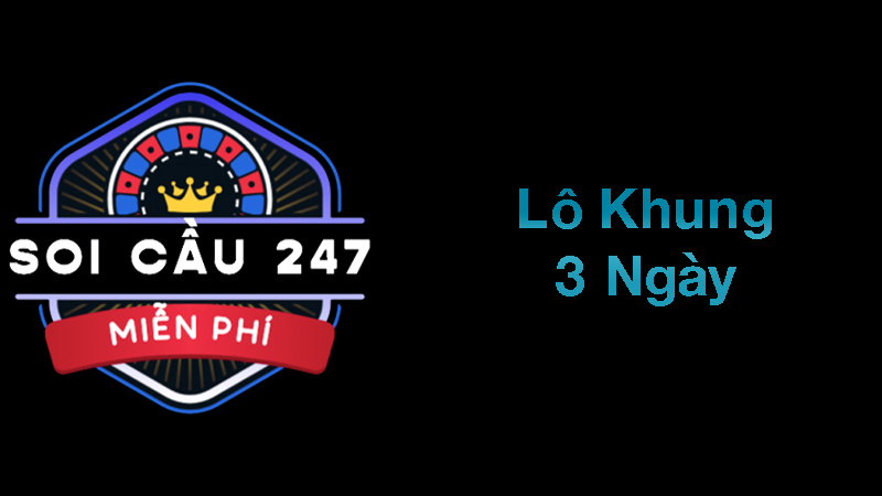 Lô khung 3 ngày